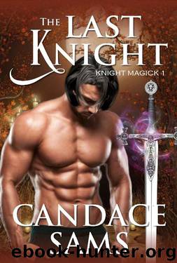 The Last Knight (Knight Magick 1) by Candace Sams