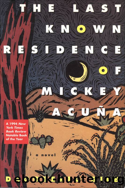 The Last Known Residence of Mickey AcuÃ±a by Dagoberto Gilb