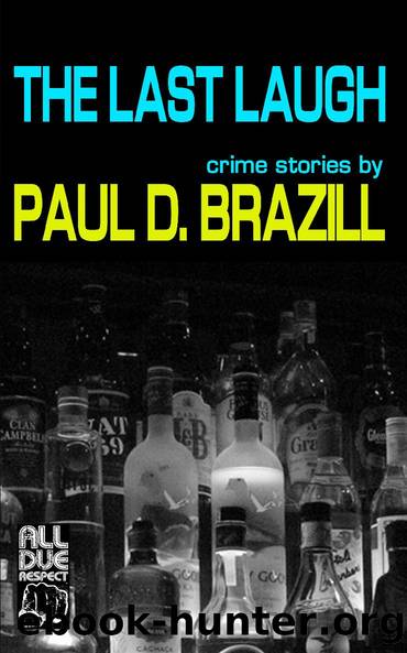 The Last Laugh by Paul D. Brazill
