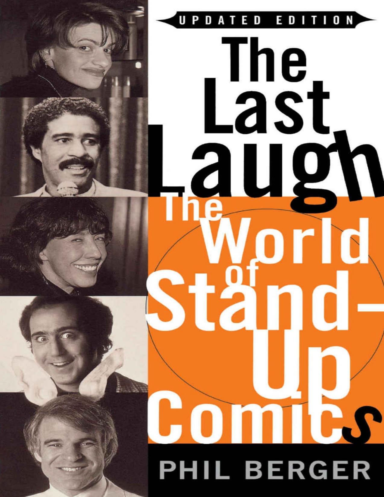 The Last Laugh: The World of Stand-Up Comics by Phil Berger