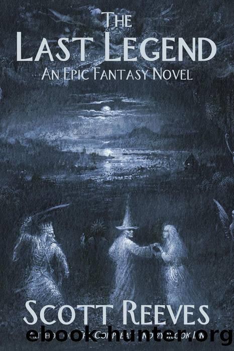 The Last Legend by Scott Reeves