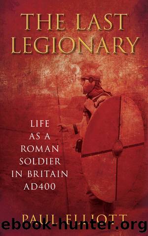 The Last Legionary by Paul Elliott