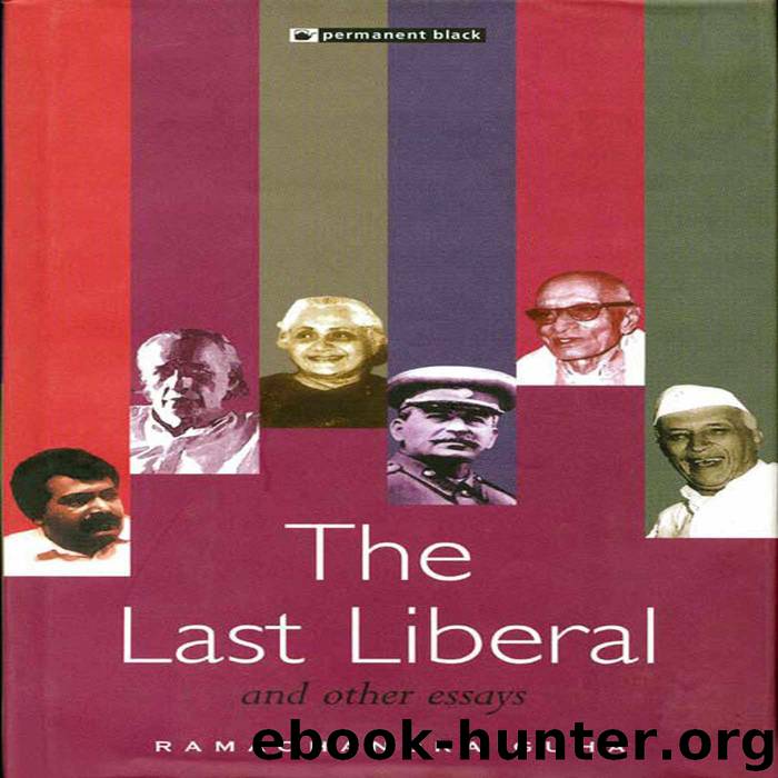 The Last Liberal and Other Essays by Guha Ramachandra