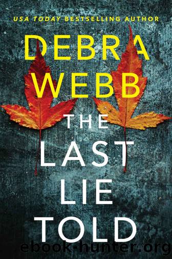 The Last Lie Told by Webb Debra