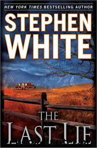 The Last Lie by Stephen White