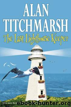 The Last Lighthouse Keeper by Alan Titchmarsh