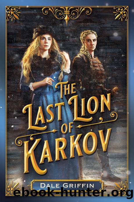 The Last Lion of Karkov by Dale Griffin