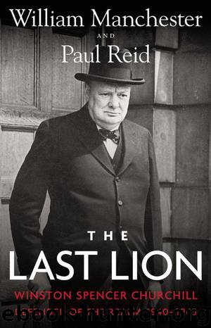 The Last Lion: Defender of the Realm, 1940-1965 by William Manchester