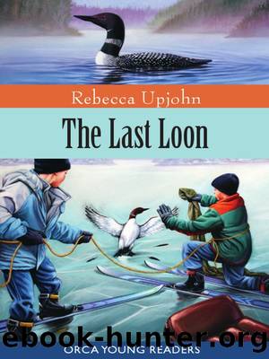 The Last Loon by Rebecca Upjohn