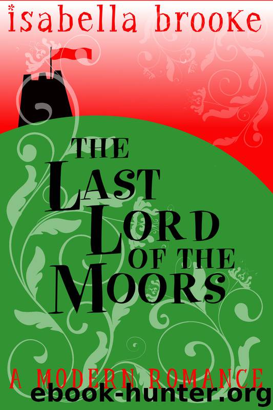 The Last Lord Of The Moors by Isabella Brooke