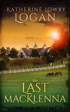 The Last MacKlenna (The Celtic Brooch Trilogy) by Logan Katherine Lowry
