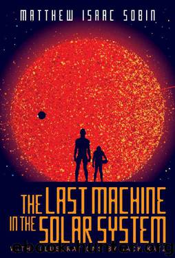 The Last Machine in the Solar System by 9781942645207