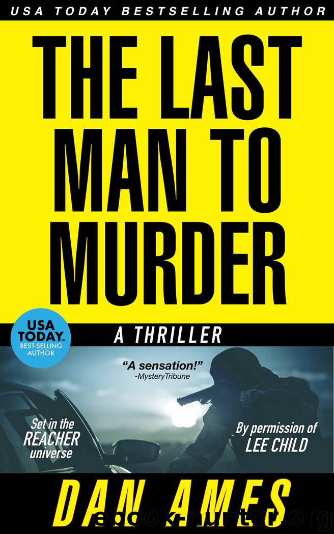 The Last Man To Murder by Dan Ames