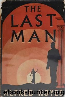 The Last Man by Noyes Alfred