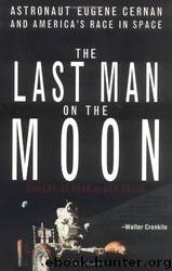 The Last Man on the Moon by Eugene Cernan & Don Davis