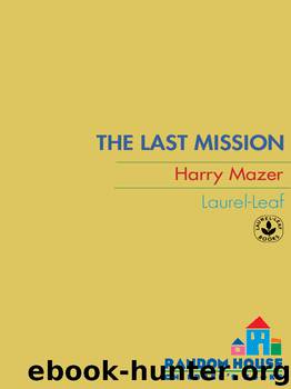 The Last Mission by Harry Mazer