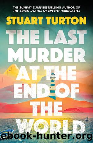The Last Murder at the end of the World by Stuart Turton