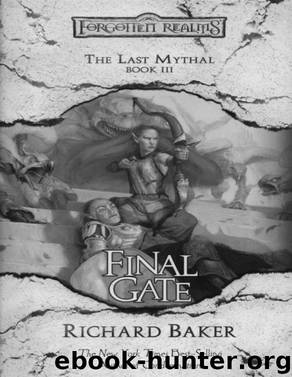 The Last Mythal 03 - Final Gate by Richard Baker