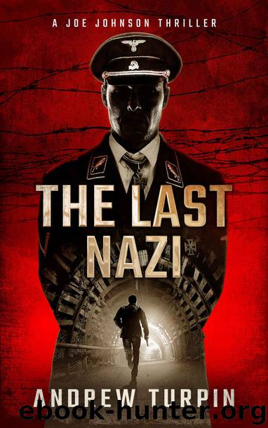 The Last Nazi (A Joe Johnson Thriller, Book 1) by Andrew Turpin
