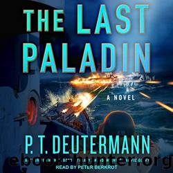 The Last Paladin: A Novel by Deutermann P. T