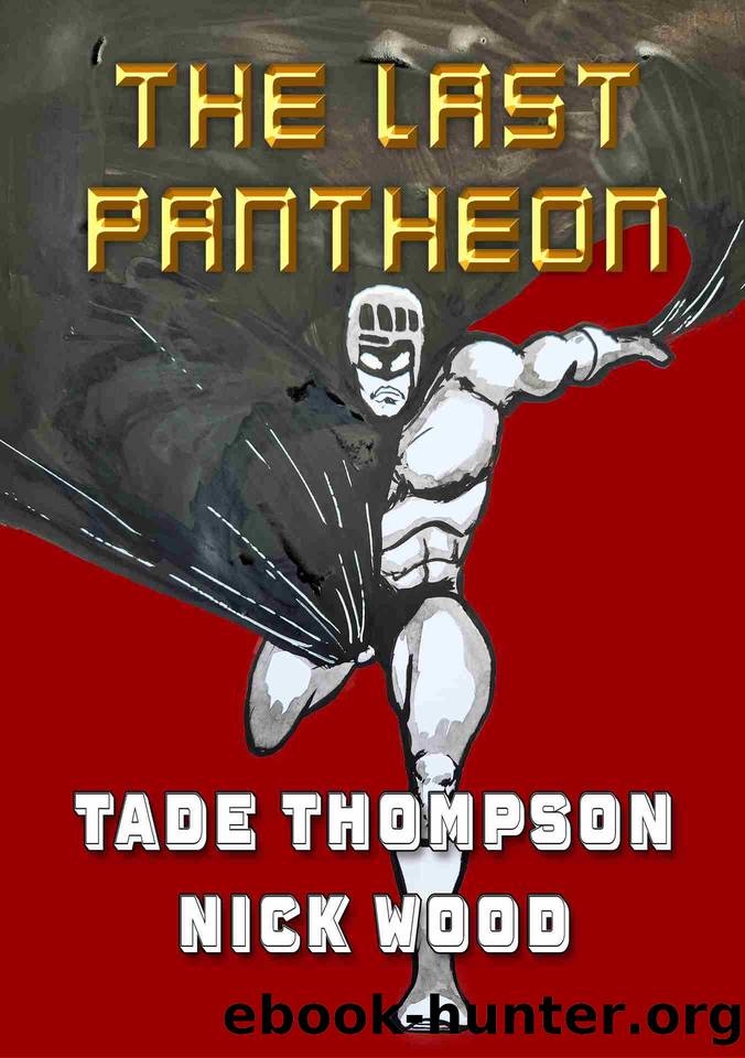 The Last Pantheon by Tade Thompson & Nick Wood