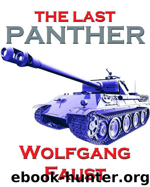 The Last Panther - Slaughter of the Reich - The Halbe Kessel 1945 by Wolfgang Faust