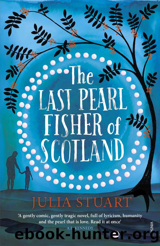 The Last Pearl Fisher of Scotland by Julia Stuart