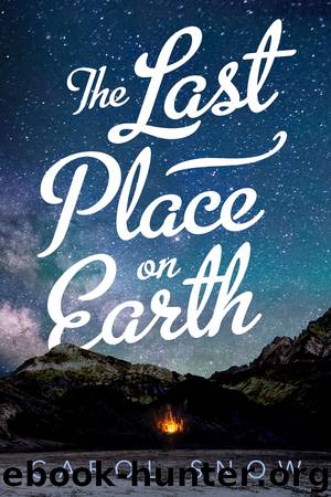 The Last Place on Earth by Carol Snow