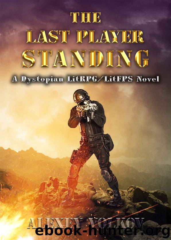 The Last Player Standing: A Dystopian LitRPG Novel by Alexey Volkov