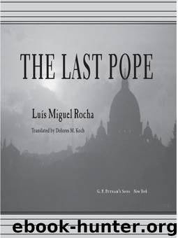 The Last Pope by Rocha Luis Miguel