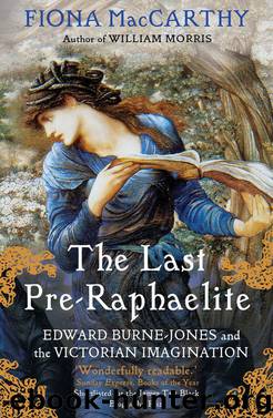 The Last Pre-Raphaelite by Fiona MacCarthy