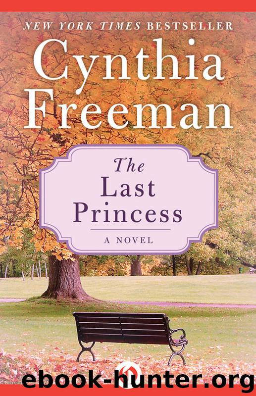 The Last Princess (Cynthia Freeman) by Cynthia Freeman