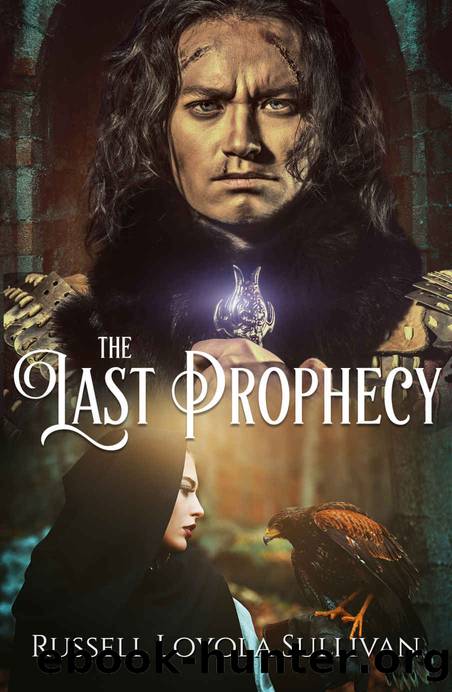 The Last Prophecy by Russell Loyola Sullivan