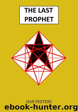The Last Prophet by Han Peeters