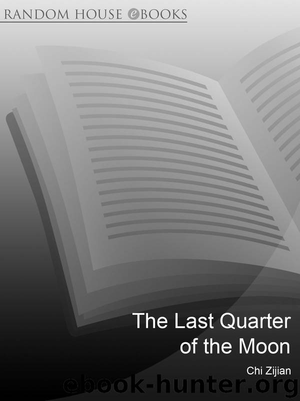 The Last Quarter of the Moon by Chi Zijian