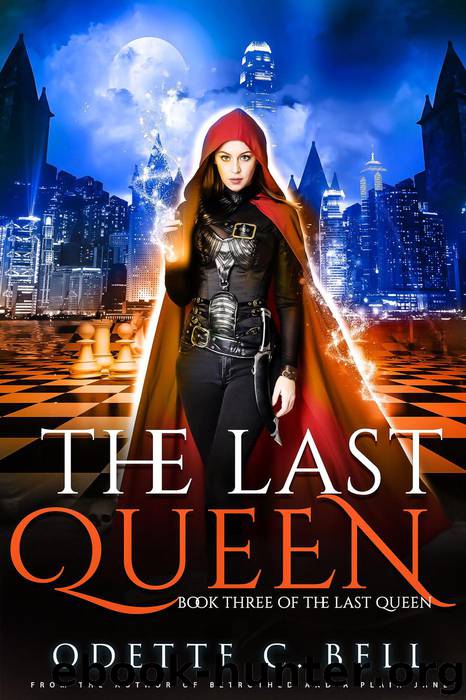 The Last Queen Book Three by Odette C. Bell