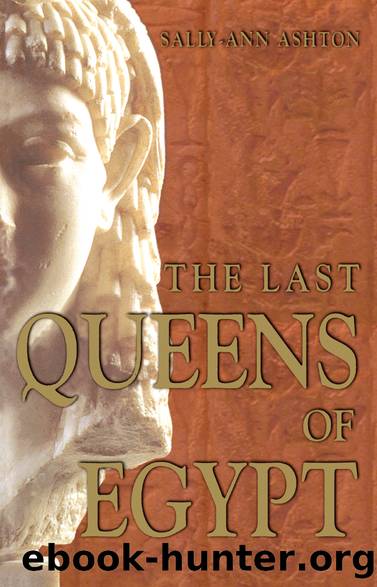 The Last Queens of Egypt by Sally-Ann Ashton
