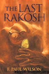The Last Rakosh by F. Paul Wilson