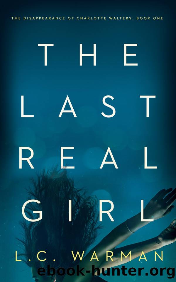 The Last Real Girl by L.C. Warman