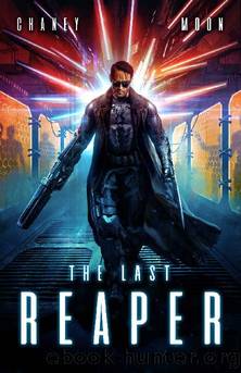 The Last Reaper by Chaney J.N. & Moon Scott