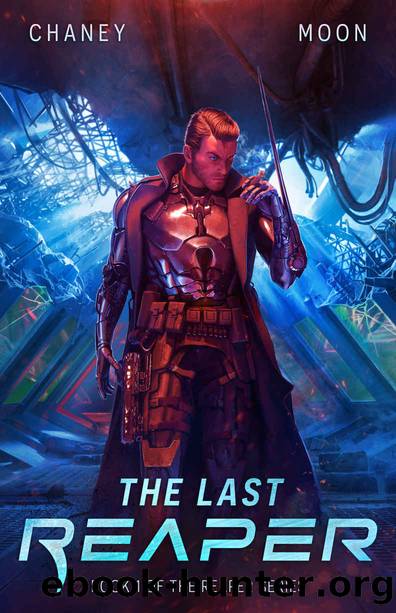 The Last Reaper: A Military Scifi Epic by J.N. Chaney & Scott Moon
