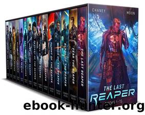 The Last Reaper: Complete Box Set by J.N. Chaney & Scott Moon