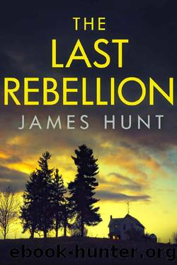 The Last Rebellion by James Hunt