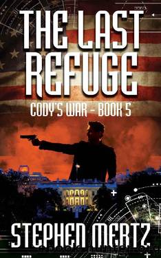The Last Refuge (Cody's War 5) by Stephen Mertz