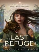 The Last Refuge by Christina Bacilieri