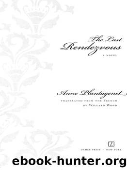 The Last Rendezvous by Anne Plantagenet