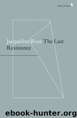 The Last Resistance by Jacqueline Rose