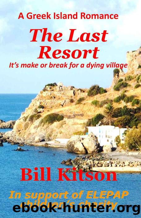 The Last Resort (A Greek Island Romance Book 2) by Bill Kitson