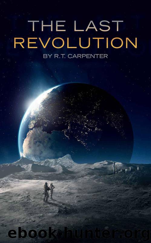 The Last Revolution by Carpenter R.T