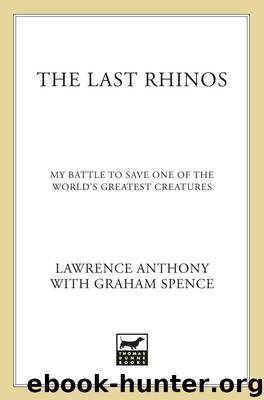 The Last Rhinos by Lawrence Anthony